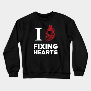 Cardiologist - I love fixing hearts Crewneck Sweatshirt